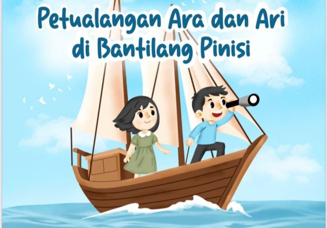 					Tiga Srikandi Bulukumba Lahirkan Buku “Petualangan Ara dan Ari di Bantilang Pinisi” di Festival Pinisi 2025